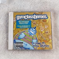 Z620 Gym Class Heroes As Cruel As School Children CD Album C0103