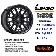 Lenso Wheel MX HURRICANE ขอบ 17x9.0" 6รู139.7 ET+12 สีMK ล้อแม็ก เลนโซ่ lenso17 แม็กขอบ17 M1H