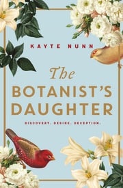 The Botanist's Daughter Kayte Nunn
