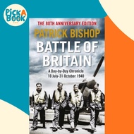 Battle of Britain - A day-to-day chronicle, 10 July-31 October 1940 by Patrick Bishop (UK edition, p