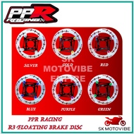 PPR RACING R3 FLOATING BRAKE DISC / PPR DISC PLATE BRAKE 267MM { 4 HOLE } / 260MM { NVX V1 - V2 } RE