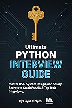The Ultimate Python Interview Guide: Master DSA, System Design, and Salary Secrets to Crack FAANG & 