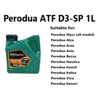 New Packing Perodua ATF D3-SP 1L Axia Bezza Myvi Alza Kenari Kelisa Viva