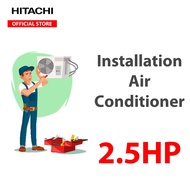 INSTALLATION AIR CONDITIONER 2.5HP