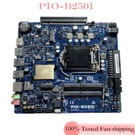 For ASUS PIO-B250i Motherboard B250 32G LGA 1151 DDR4 Thin-mini-ITX Mainboard 100% Tested OK