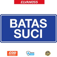 HOLY BATAK SIGN STICKER - 15X30CM SIGNAGE FREE CUSTOM DESIGN STICKER