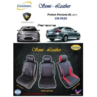 Coolmax - Semi Leather : Proton Persona BL - 07'  ( Car Seat Cover full-set / Sarung Kusyen Kereta y