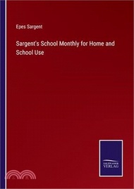 287359.Sargent's School Monthly for Home and School Use