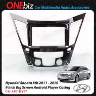 Hyundai Sonata 8th 2011 - 2017 - 9 Inch Android Player Casing - CG-APC-HY07