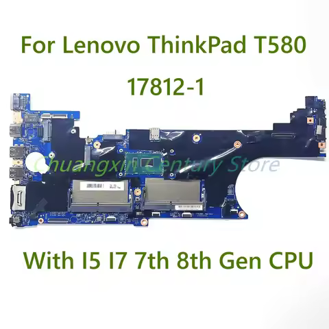 For Lenovo ThinkPad T580 Laptop Motherboard 17812-1 With I5 I7 7th 8th CPU UMA 100% Tested Fully Wor