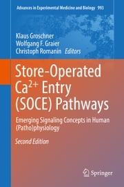 Store-Operated Ca²⁺ Entry (SOCE) Pathways Klaus Groschner