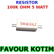 100K OHM 5 WATT RESISTOR 5 PERCENT R 5W FVKOTIM CHALK