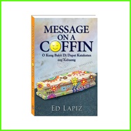 ✝ ➺ ED LAPIZ: MESSAGE ON A COFFIN o Kung Bakit Di Dapat Katakutan ang Kabaong