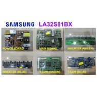 SAMSUNG LCD TV LA32S81BX XME Power Board BN44-00156A PSLF201502B / Main Board BN41-00933A / Inverter