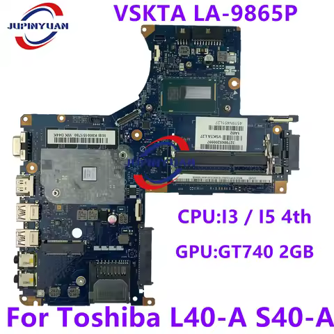 K000151780 VFKTA LA-9865P With I3 I5 4th CPU For Toshiba Satellite L40-A L45-A S40T-A Laptop NoteBoo