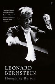 Leonard Bernstein Sir Humphrey Burton