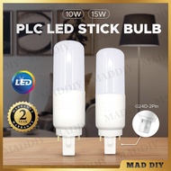 <2 YEARS WARRANTY>10W/15W PLC(G24D-2PIN) LED STICK BULB/MENTOL LAMPU LED