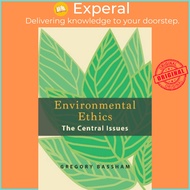 Environmental Ethics - The Central Issues by Gregory Bassham (UK edition, paperback)