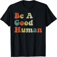 Be A Good Human Tshirt, Be A Nice Human Be Kind Kindness Day T-Shirt