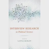 Interview Research in Political Science