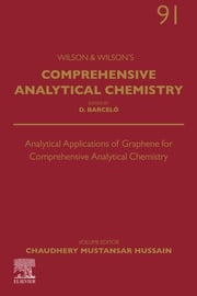 Analytical Applications of Graphene for Comprehensive Analytical Chemistry Chaudhery Mustansar Hussain, PhD