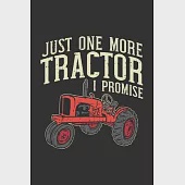 Just One More Tractor I Promise: 120 Pages I 6x9 I Graph Paper 4x4