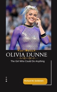 Olivia Dunne The Girl Who Could Do Anything【電子書籍】[ Joyce C. Martin ]