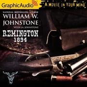 Remington 1894 [Dramatized Adaptation] William W. Johnstone