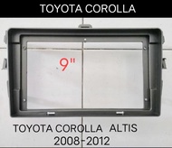 กรอบจอแอนดรอยด์ หน้ากากวิทยุ หน้ากากวิทยุรถยนต์ TOYOTA COROLLA ALTIS ปี 2008-2010(2011) สำหรับเปลี่ยนจอ Android9"