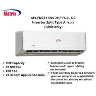 Matrix MX-FDC51-INV 2HP Full DC Inverter Split Type Aircon ( Unit Only)