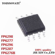 10Pcs New Original FP6298 FP6276B FP6277 FP6296 FP5207 XR-G1 SOP-8 module Wholesale