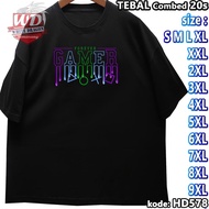 BIG SIZE GAMER T-SHIRTS CODE HD578 JUMBO 2XL 3XL 4XL 5XL 6XL 7XL 8XL 9XL