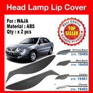 [🔥Good Quality] Proton Waja Head Lamp Eyes Lip Cover