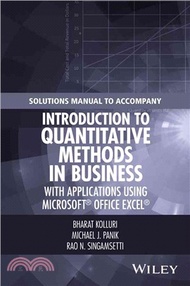 Solutions Manual To Accompany Introduction To Quantitative Methods In Business: With Applications Using Microsoft® Office Excel®