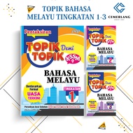 PENTAKSIRAN TOPIK DEMI TOPIK BM TINGKATAN 1-3 [KSSM]