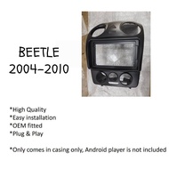 Android Player Casing 9" Volkswagen Beetle 2004 - 2010