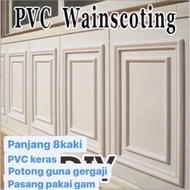 PVC Wainscoting keras DIY 8 Feet (Ready stock)