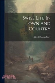 Swiss Life In Town And Country