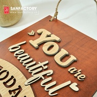 [2h Express] You Are Beautiful Today wall painting for decor, makes a meaningful gift SAN-TS05