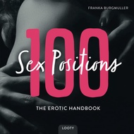 100 Sex Positions • The Erotic Handbook: Kamasutra Book With Pictures | 100 Hot Sex Positions | Sex 