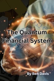 The Quantum Financial System Ben Davis