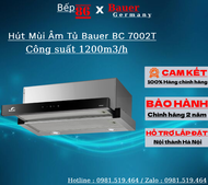 Hút mùi Bauer BC 7002T / Cống suất hút 1200m3/h / Hút mùi âm tủ - Bảo hành chính hãng 2 năm
