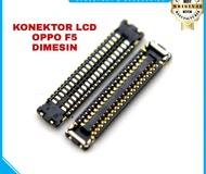 Konektor Lcd Soket Lcd Connector Lcd Fpc Oppo F5 YOUTH / F5 PRO / F5  40 Pin Original