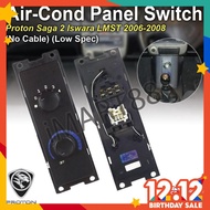 Proton Saga Iswara LMST Genuine Aircond Panel Switch Air Condition Control Panel Kawalan Pedingin Udara Kereta No Cable