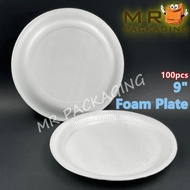 Polystyrene 9" Foam Plate [ 100pcs± ] Polistrin Piring  -  Polisterin Pinggan  -  TAGE T304 Party Pl