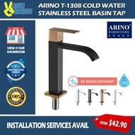 Arino Cold Water Stainless Steel Basin Tap Bathroom Tap T-1308SS / T-1308LSS Gun Metal Rose Gold Bla