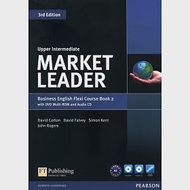 Market Leader 3/e (Upp-Int) Flexi Course Book 2 with DVD-ROM/1片 and Audio CD/1片 作者：David Cotton,David Falvey,John Rogers,Simon Kent