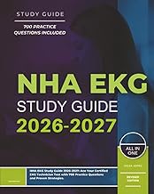 NHA EKG Study Guide 2026-2027: Ace Your Certified EKG Technician Test with 700 Practice Questions an