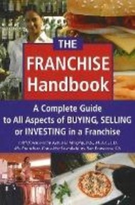 Franchise Handbook : A Complete Guide to All Aspects of Buying, Selling or Inv by Kevin B Murphy (US edition, paperback)