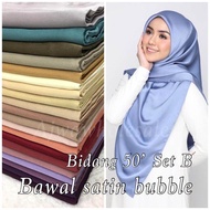 Tudung Bawal Satin Bubble  Labuh Bidang 50